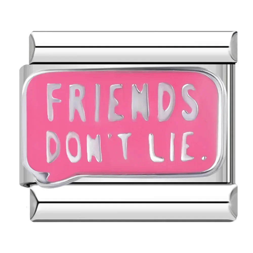 FRIEND DON'T LIE charm