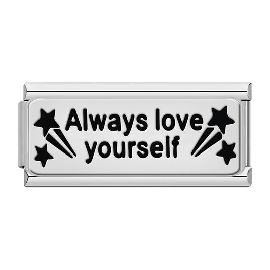 Always Love Yourself - Silver Bar Charm
