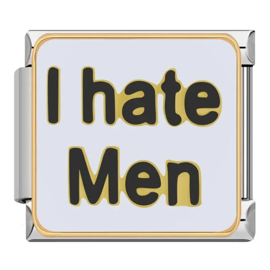 I hate Men - Silver Charm