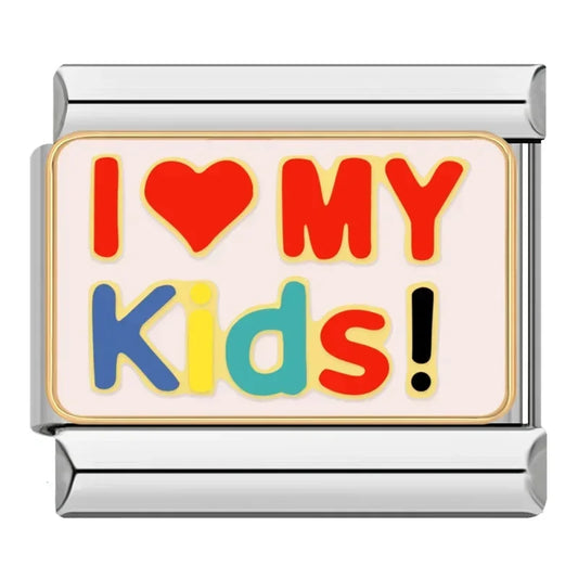 I Love my Kid! - Silver Charm